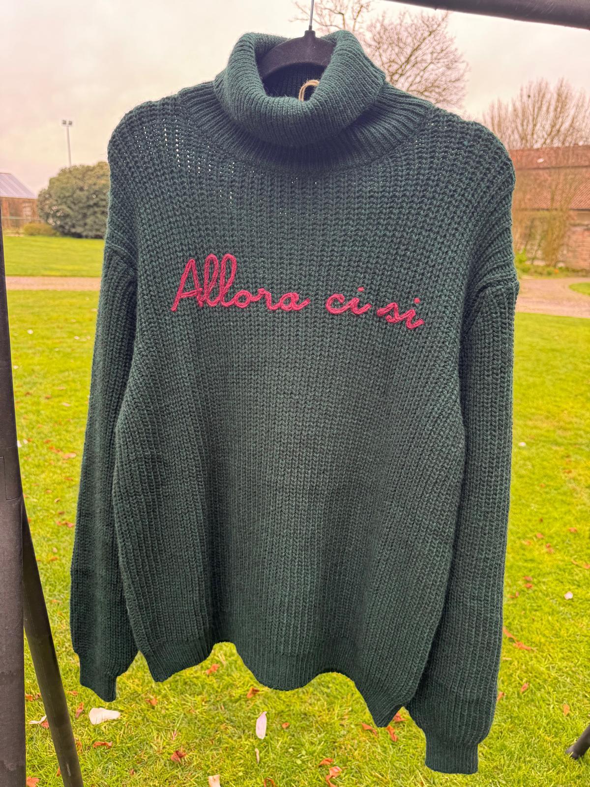 Pull collo alto “Alora ci si”